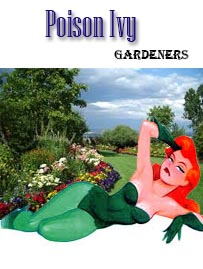 Poison Ivy - Gardener
